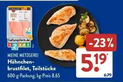 Aldi Süd MEINE METZGEREI Hähnchenbrustfilet-Teilstücke Angebot
