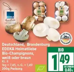 Edeka Deutschland, Brandenburg EDEKA Heimatliebe Bio-Champignons, weiß oder braun Angebot