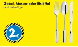 TEDi Serie Spaten Gabel, Messer oder Eislöffel Angebot
