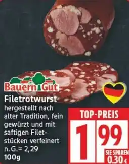 Edeka Bauern Gut Filetrotwurst Angebot