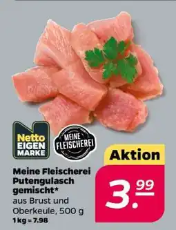 NETTO Meine Fleischerei Putengulasch gemischt Angebot