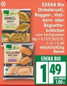 Edeka EDEKA Bio Dinkelkrusti, Roggen-, Vollkorn- oder Baguette brötchen Angebot