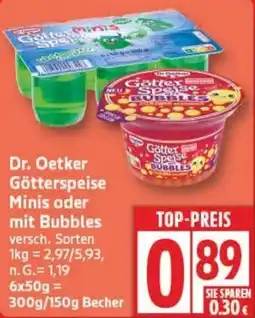 Edeka Dr. Oetker Götterspeise Minis oder mit Bubbles Angebot