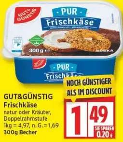 Edeka GUT&GÜNSTIG Frischkäse Angebot