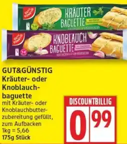 Edeka GUT&GÜNSTIG Kräuter- oder Knoblauch baguette Angebot