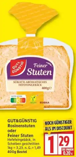 Edeka GUT&GÜNSTIG Rosinenstuten oder Feiner Stuten Angebot