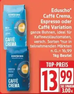 Edeka Eduscho Caffé Crema, Espresso oder Caffé Variation Angebot