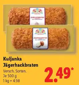 Lidl Kuljanka Jägerhackbraten Angebot