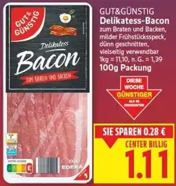 E-Center GUT&GÜNSTIG Delikatess-Bacon Angebot