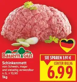 E-Center Bauern Gut Schinkenmett Angebot