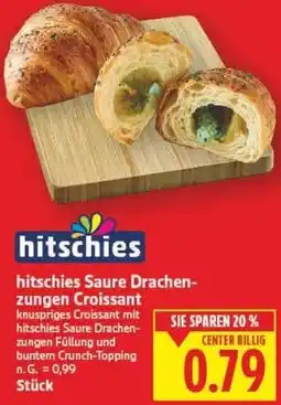 E-Center hitschies Saure Drachenzungen Croissant Angebot