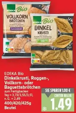 E-Center EDEKA Bio Dinkelkrusti, Roggen-, Vollkorn- oder Baguettebrötchen Angebot