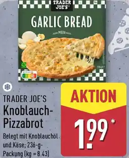 Aldi Nord TRADER JOE'S Knoblauch- Pizzabrot Angebot
