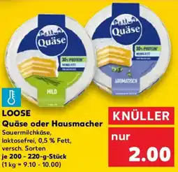 Kaufland LOOSE Quäse oder Hausmacher Angebot