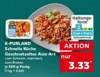 Kaufland K-PURLAND Schnelle Küche Geschnetzeltes Asia Art Angebot