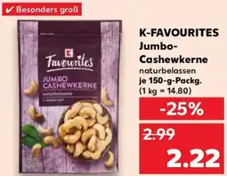 Kaufland K-FAVOURITES Jumbo- Cashewkerne Angebot
