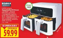 E-Center EDEKA zuhause Doppelheißluftfritteuse Angebot