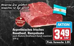 HIT Argentinisches frisches Roastbeef, Rumpsteaks Angebot