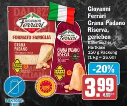 HIT Giovanni Ferrari Grana Padano Riserva, gerieben Angebot