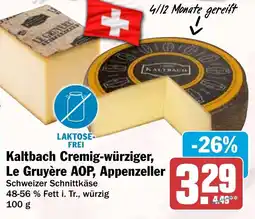 HIT Kaltbach Cremig-würziger, Le Gruyère AOP, Appenzeller Angebot