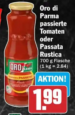HIT Oro di Parma passierte Tomaten oder Passata Rustica Angebot