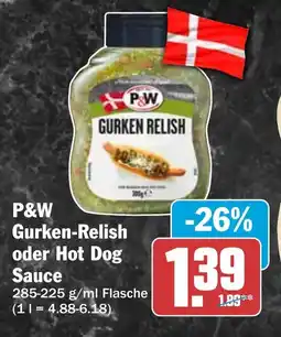 HIT P&W Gurken-Relish oder Hot Dog Sauce Angebot