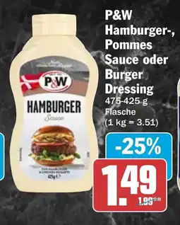 HIT P&W Hamburger-, Pommes Sauce oder Burger Dressing Angebot
