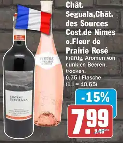 HIT Chât. Seguala,Chât. des Sources Cost.de Nimes o.Fleur de Prairie Rosé Angebot
