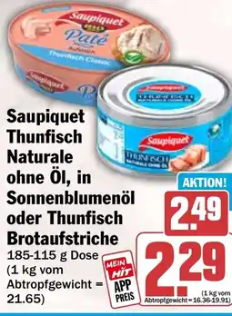 HIT Saupiquet Thunfisch Naturale ohne Öl, in Sonnenblumenöl oder Thunfisch Brotaufstrich Angebot