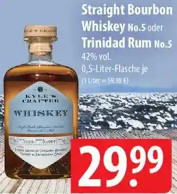 Famila Nord Ost KYLE'S CRAFTED Straight Bourbon Whiskey oder Trinidad Rum Angebot