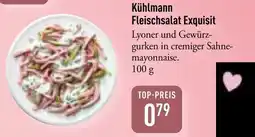 Galeria Markthalle Kühlmann Fleischsalat Exquisit Angebot