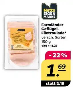 NETTO Netto eigenmarke farmländer geflügel-filetroulade Angebot