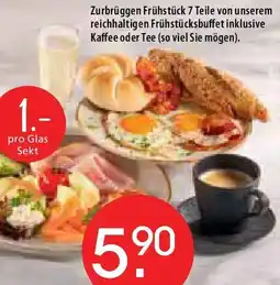 Zurbrüggen Zurbrüggen Frühstück 7 Teile von unserem reichhaltigen Frühstücksbuffet inklusive Kaffee oder Tee Angebot