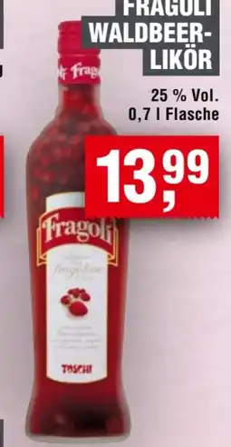 Handelshof Toschi Fragoli Walderdbeerlikör Angebot