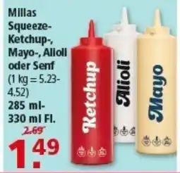 Multi Markt Millas Squeeze- Ketchup-, Mayo-, Alioli oder Senf Angebot
