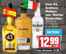 AEZ Licor 43, Sambuca Molinari oder Walcher Bombardino Angebot