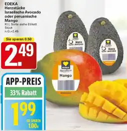 WEZ EDEKA Herzstücke Israelische Avocado oder peruanische Mango Angebot
