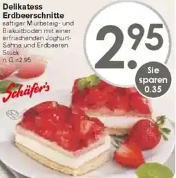 WEZ Schäfer's Delikatess Erdbeerschnitte Angebot