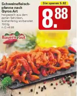 WEZ Bauern Gut Schweinefleischpfanne nach Gyros Art Angebot