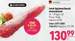 CITTI Markt Fersk Sydamerikansk oksemørbrad Angebot