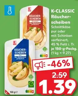 Kaufland K-classic räucherscheiben pur Angebot