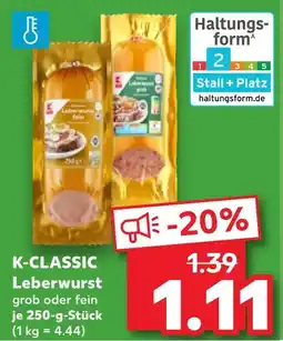 Kaufland K-classic leberwurst grob oder fein Angebot