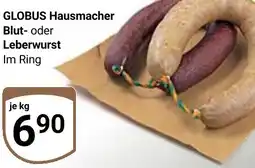 Globus GLOBUS Hausmacher Blut- oder Leberwurst Angebot