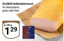 Globus GLOBUS Kalbsleberwurst Angebot