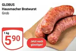 Globus GLOBUS Hausmacher Bratwurst Angebot