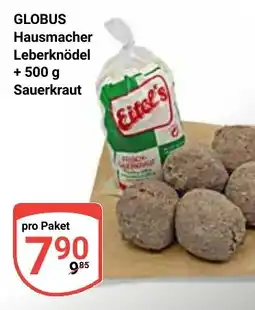 Globus GLOBUS Hausmacher Leberknödel + 500 g Sauerkraut Angebot
