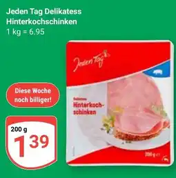Globus Jeden Tag Delikatess Hinterkochschinken Angebot