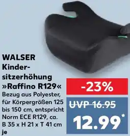 Kaufland WALSER Kindersitzerhöhung Raffino R129 Angebot