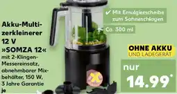 Kaufland Akku-Multizerkleinerer 12 V ,,SOMZA 12" Angebot