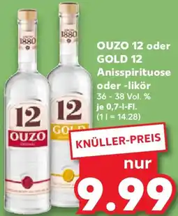 Kaufland OUZO 12 oder GOLD 12 Anisspirituose oder -likör Angebot